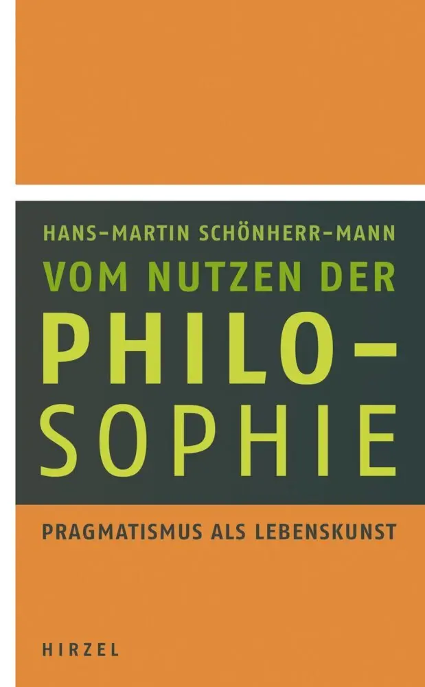 Cover: 9783777622477 | Vom Nutzen der Philosophie | Pragmatismus als Lebenskunst | Buch