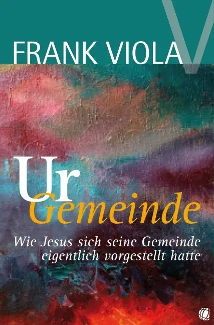 Cover: 9783936322477 | Ur-Gemeinde | Frank Viola | Taschenbuch | 300 S. | Deutsch | 2010
