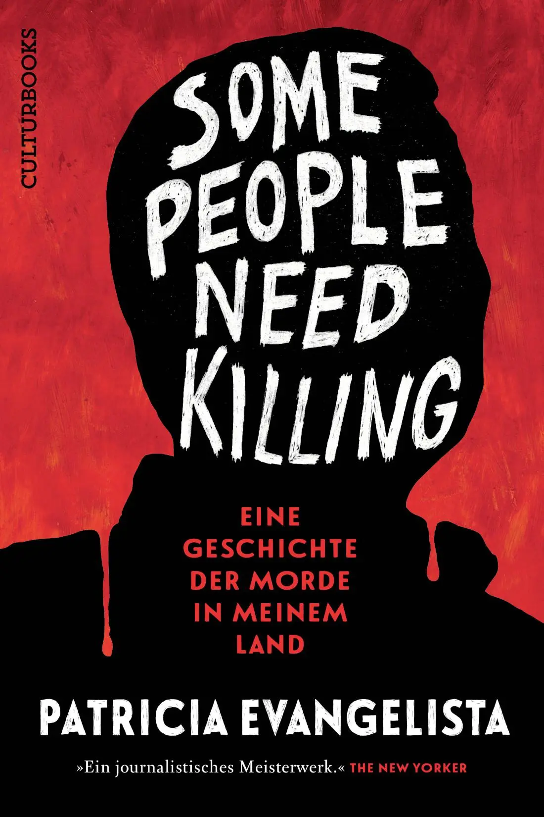 Cover: 9783959882477 | Some People Need Killing | Eine Geschichte der Morde in meinem Land