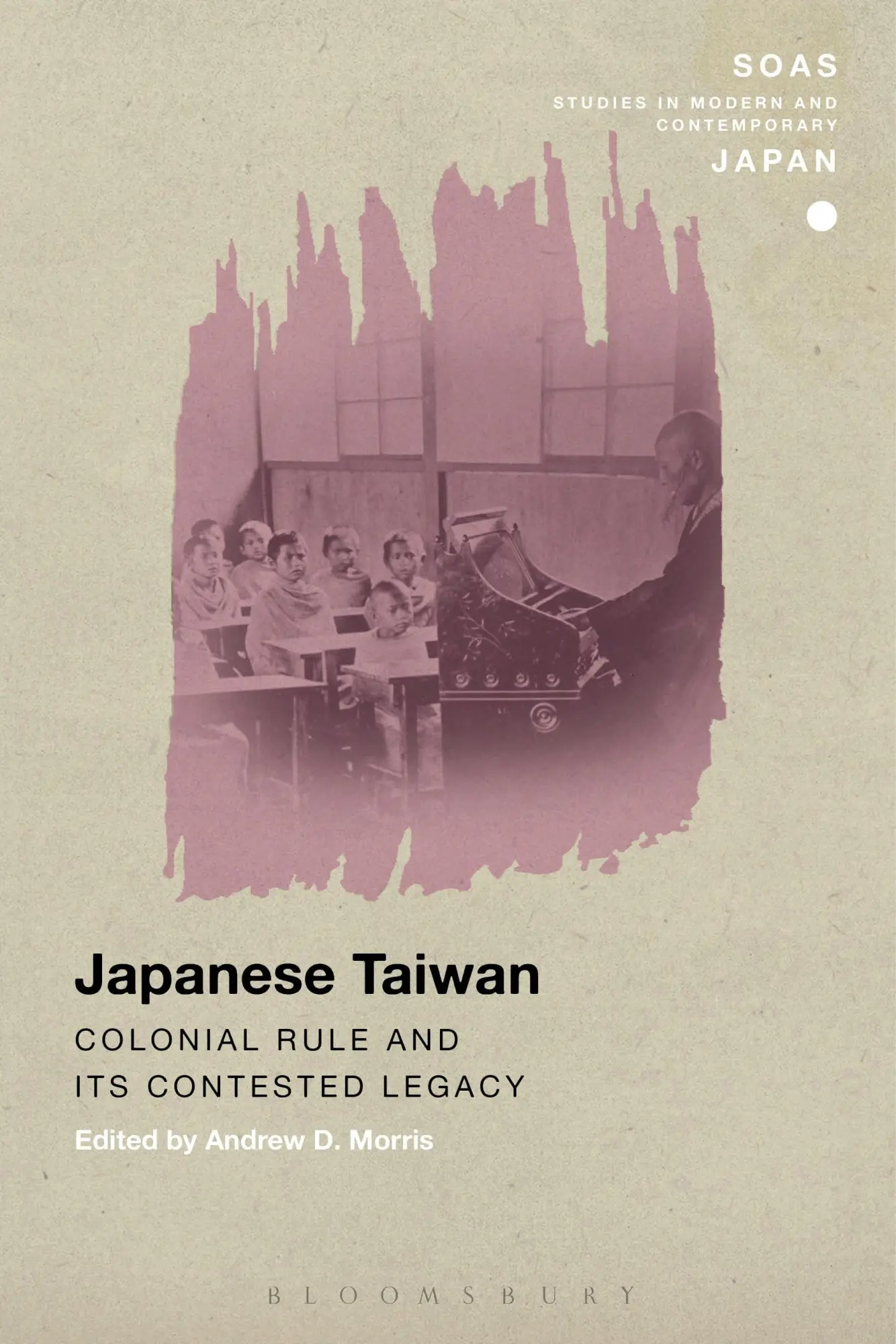 Cover: 9781350022577 | Japanese Taiwan | Colonial Rule and its Contested Legacy | Morris