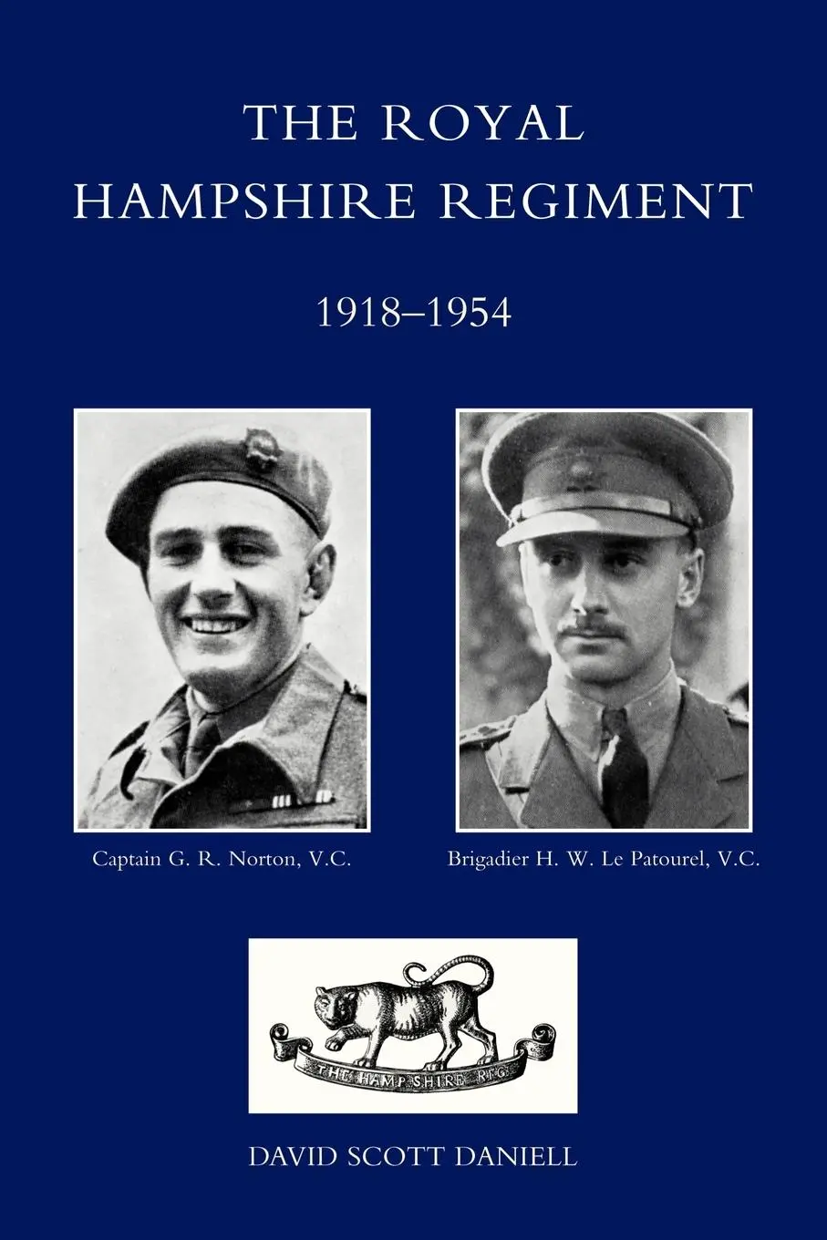 Cover: 9781845742577 | Royal Hampshire Regiment. 1918-1954 | D. Scott Daniell (u. a.) | Buch