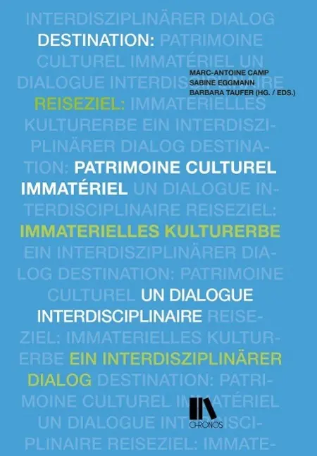 Cover: 9783034012577 | Reiseziel: immaterielles Kulturerbe/Destination: patrimoine...