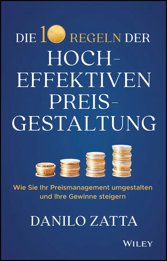 Cover: 9783527512577 | Die 10 Regeln der hocheffektiven Preisgestaltung | Danilo Zatta | Buch