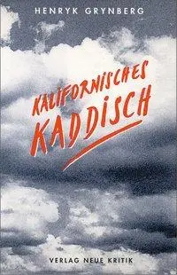 Cover: 9783801502577 | Kalifornisches Kaddisch | Eine Erzählung | Henryk Grynberg | Buch