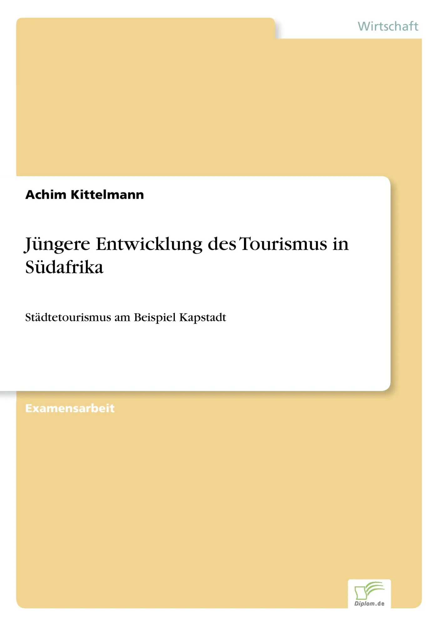 Cover: 9783838612577 | Jüngere Entwicklung des Tourismus in Südafrika | Achim Kittelmann