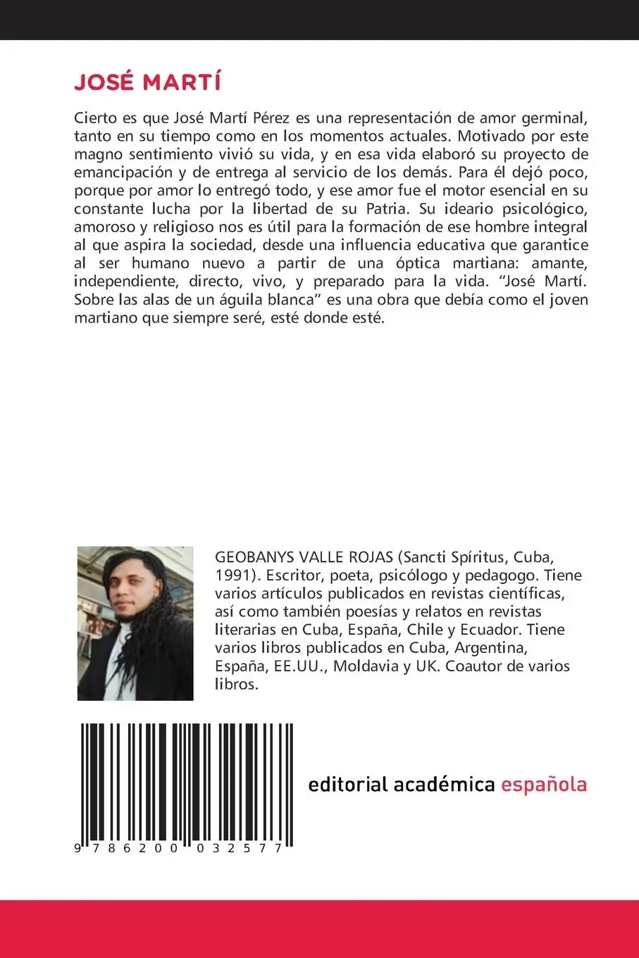 Rückseite: 9786200032577 | JOSÉ MARTÍ | Sobre las alas de un águila blanca | Geobanys Valle Rojas