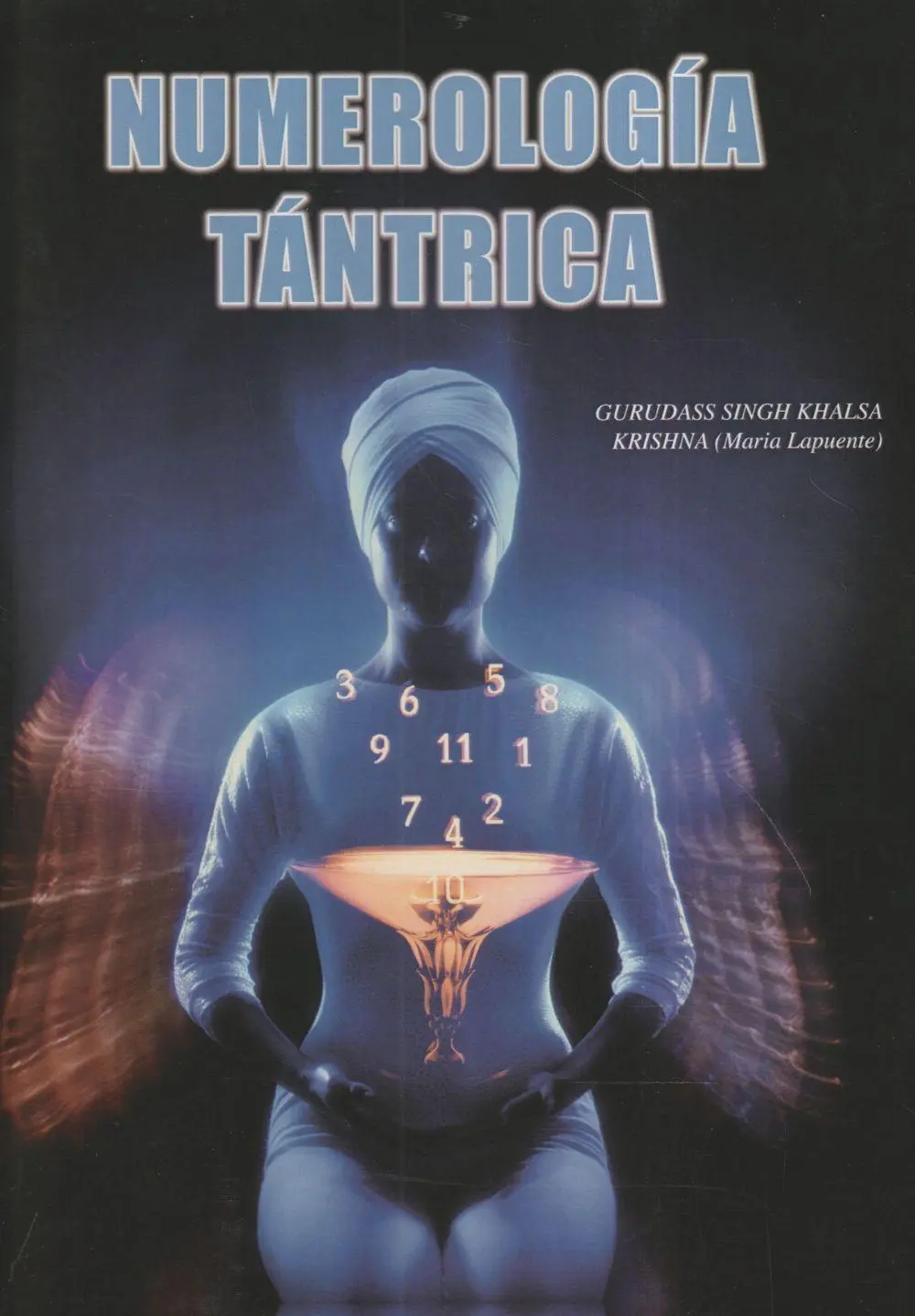 Cover: 9788420302577 | Numerología tántrica según el maestro Yogui Bhajan | Khalsa (u. a.)