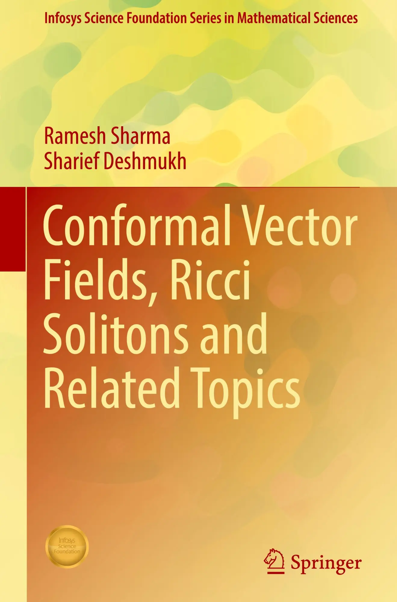 Cover: 9789819992577 | Conformal Vector Fields, Ricci Solitons and Related Topics | Buch | xi