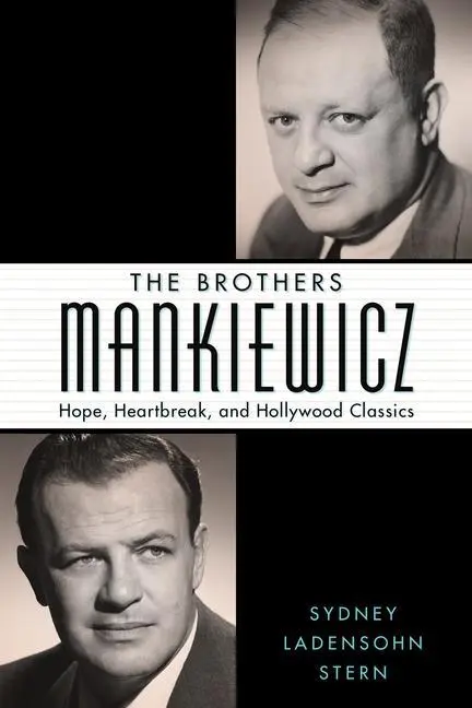 Cover: 9781617032677 | The Brothers Mankiewicz – Hope, Heartbreak, and Hollywood Classics