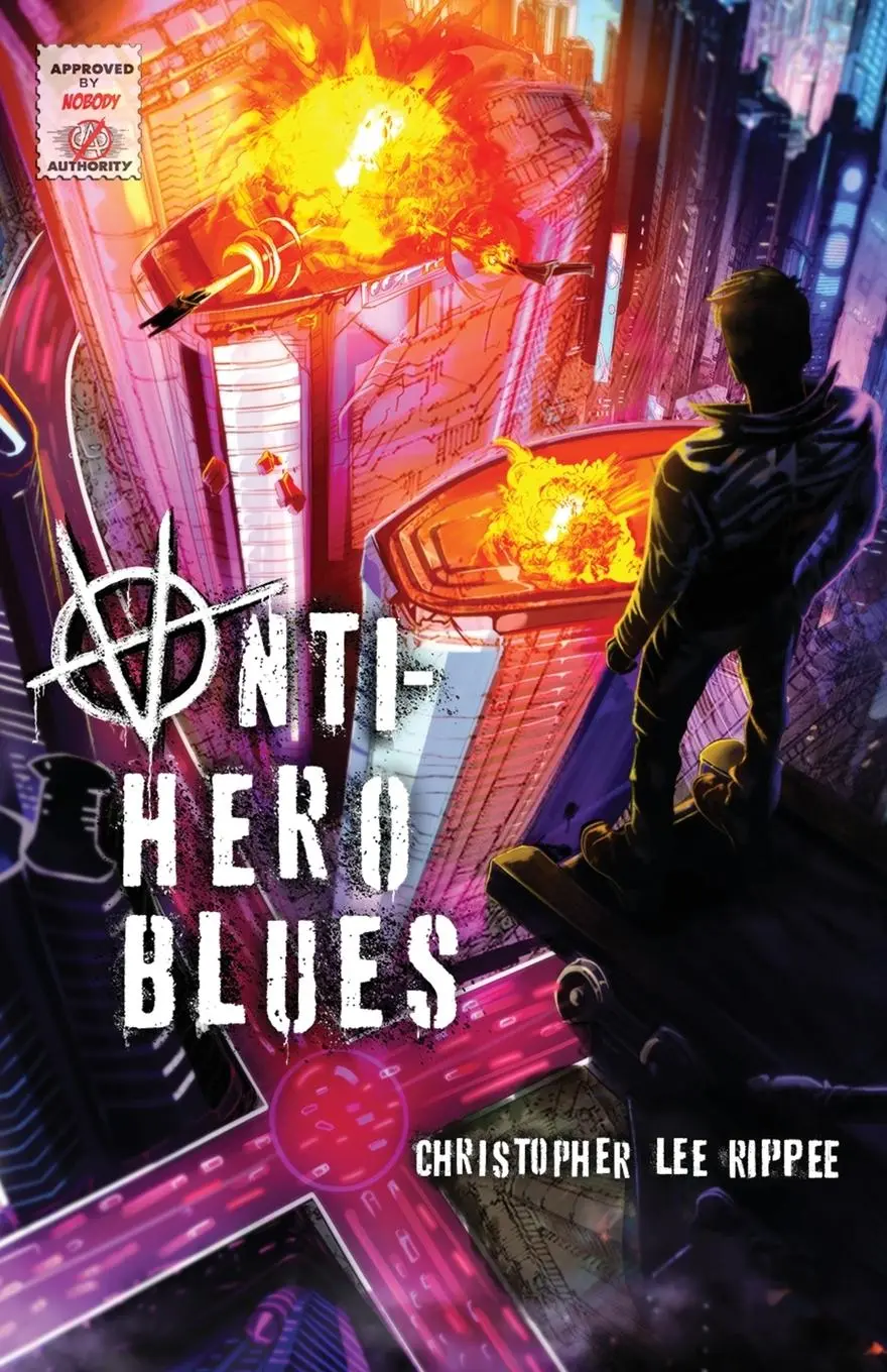 Cover: 9781947012677 | Anti-Hero Blues | Christopher Lee Rippee | Taschenbuch | Englisch