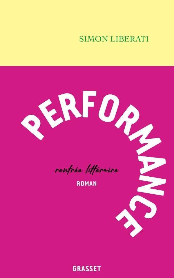 Performance | Roman | Simon Liberati | Taschenbuch | Französisch | 2022 | Grasset | EAN 9782246822677 - Liberati, Simon