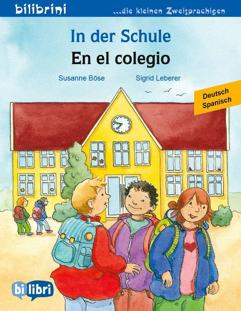 Cover: 9783695052677 | In der Schule (Deutsch-Spanisch) | Zweisprachiges Kinderbuch | Böse