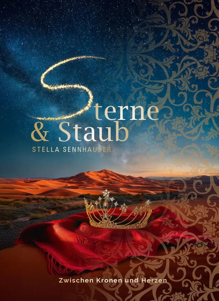 Cover: 9783758102677 | Sterne &amp; Staub | Zwischen Kronen und Herzen | Stella Sennhauser | Buch