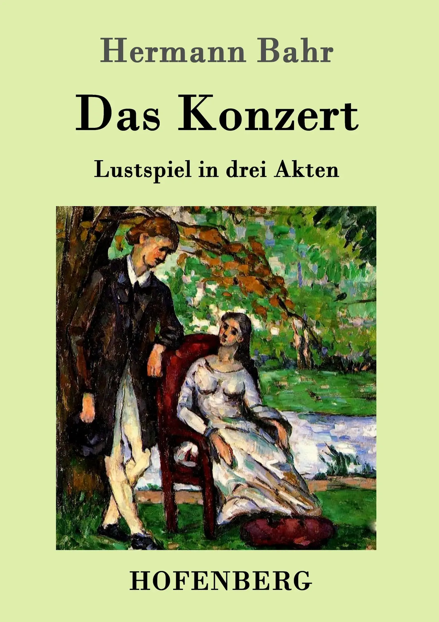 Cover: 9783861992677 | Das Konzert | Lustspiel in drei Akten | Hermann Bahr | Taschenbuch