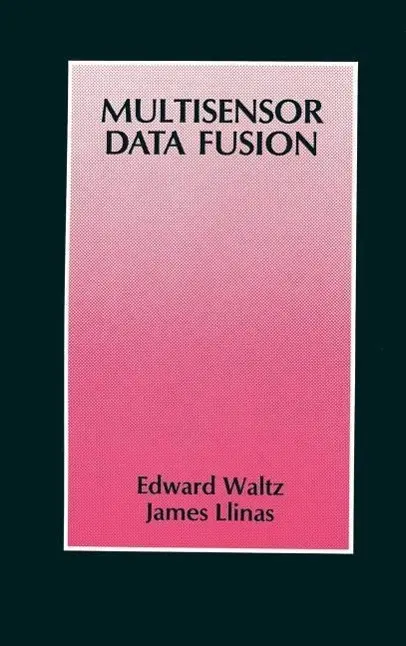 Cover: 9780890062777 | Multisensor Data Fusion | Edward L. Waltz (u. a.) | Buch | Gebunden