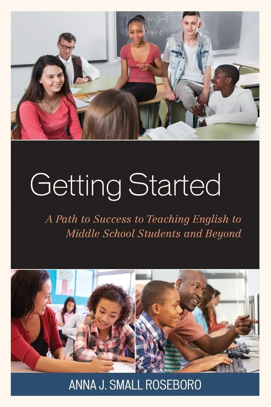 Cover: 9781475842777 | Getting Started | Anna J. Small Roseboro | Taschenbuch | Englisch