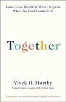 Cover: 9781788162777 | Together | Loneliness, Health and What Happens When We Find Connection