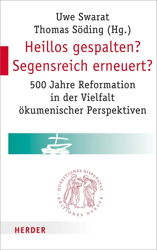 Heillos gespalten? Segensreich erneuert?