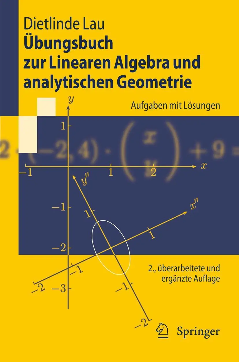 Cover: 9783642192777 | Übungsbuch zur Linearen Algebra und analytischen Geometrie | Lau Cover: 9783642192777 | Übungsbuch zur Linearen Algebra und analytischen Geometrie | Lau