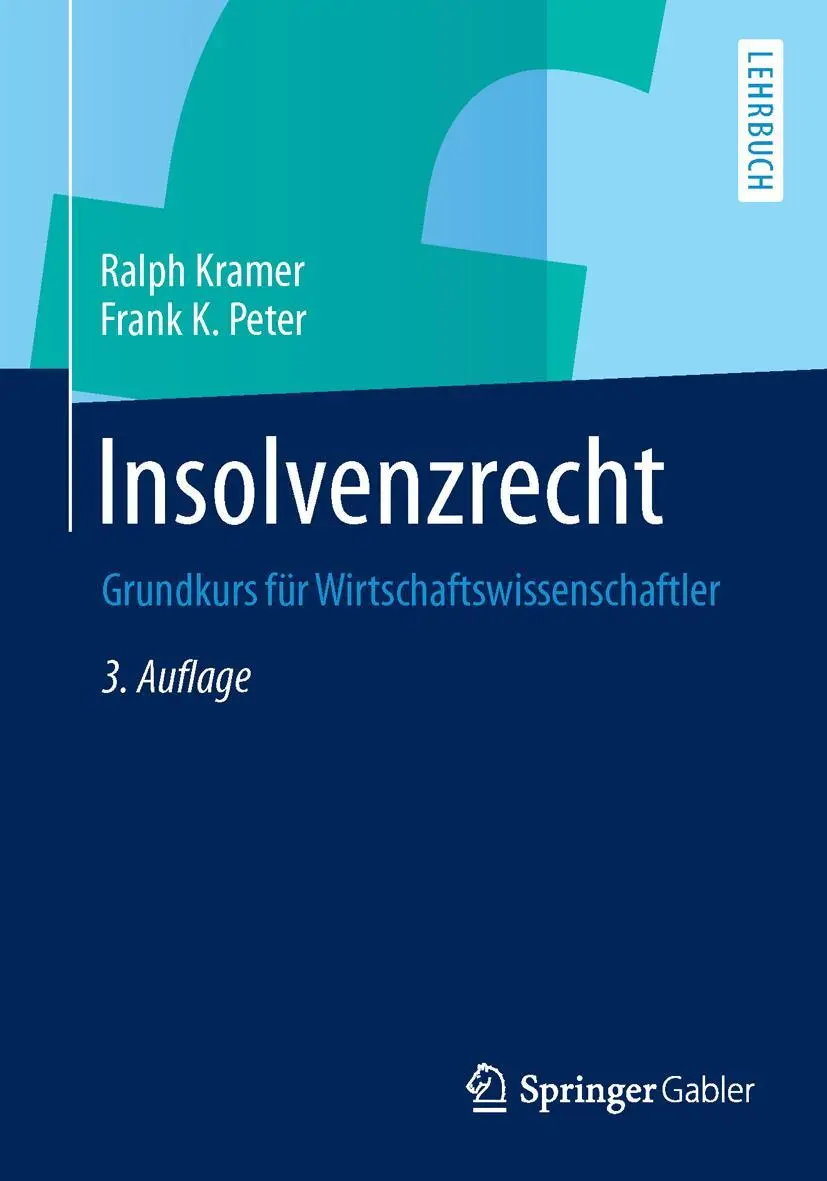 Cover: 9783658032777 | Insolvenzrecht | Grundkurs für Wirtschaftswissenschaftler | Buch