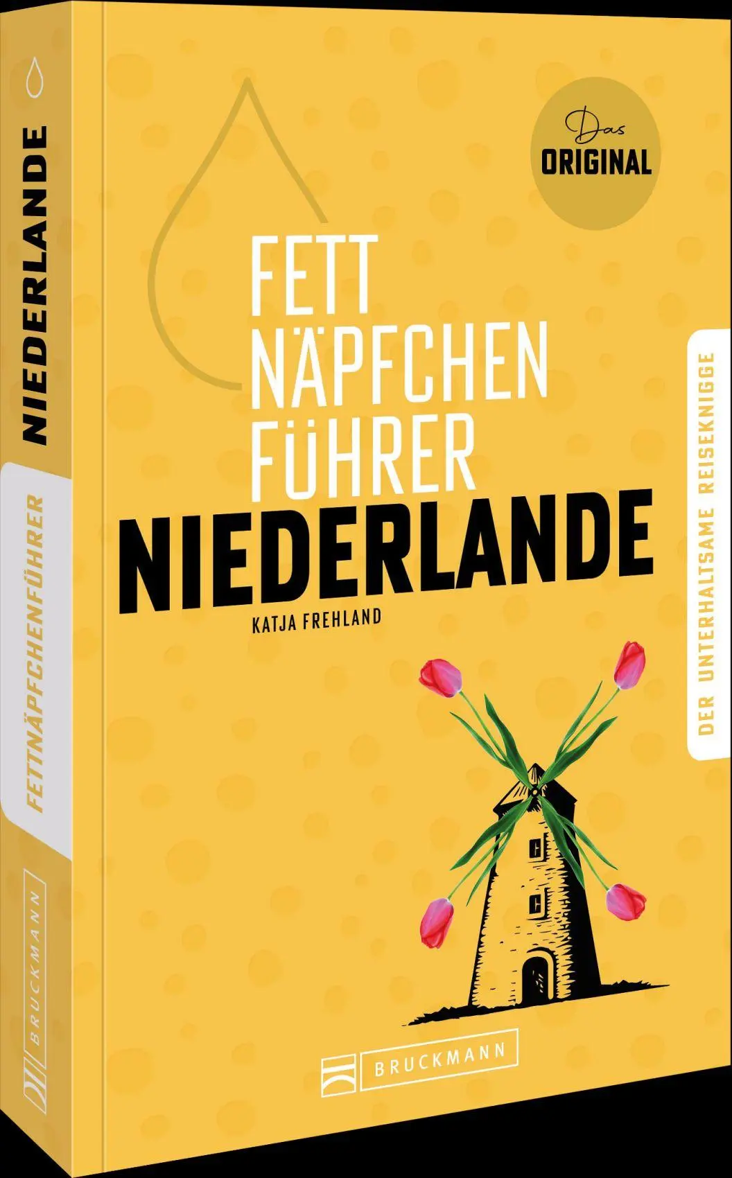 Cover: 9783734332777 | Fettnäpfchenführer Niederlande | Katja Frehland | Taschenbuch | 224 S.