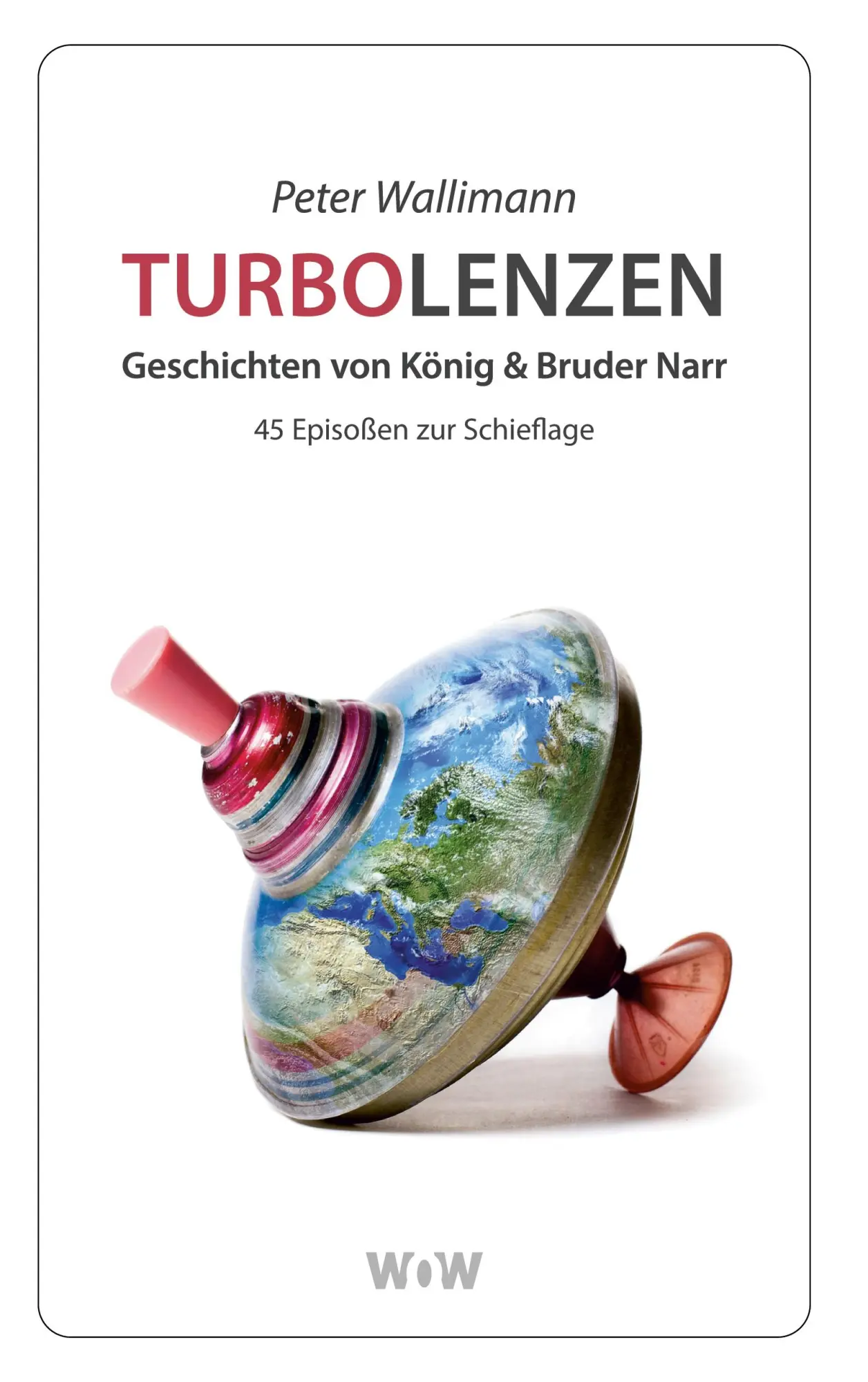 Cover: 9783819262777 | Turbolenzen | Geschichten von König &amp; Bruder Narr | Peter Wallimann