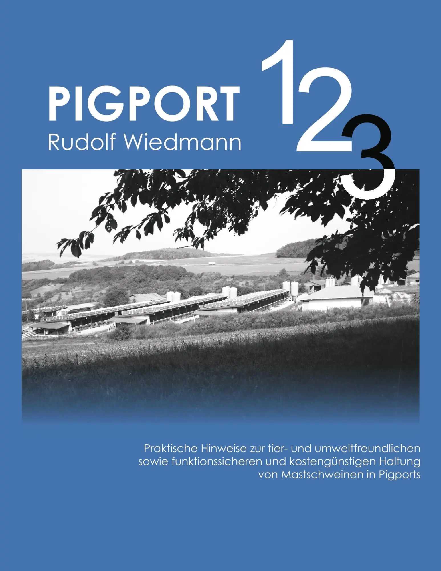Cover: 9783839132777 | Pigport 1,2,3 | Rudolf Wiedmann | Taschenbuch | 184 S. | Deutsch
