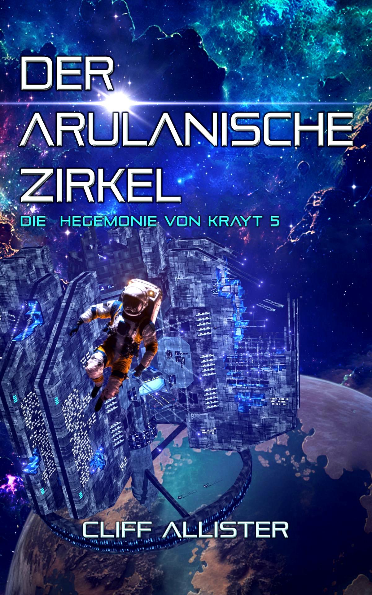 Cover: 9783963572777 | Der Arulanische Zirkel | Cliff Allister | Taschenbuch | 316 S. | 2023