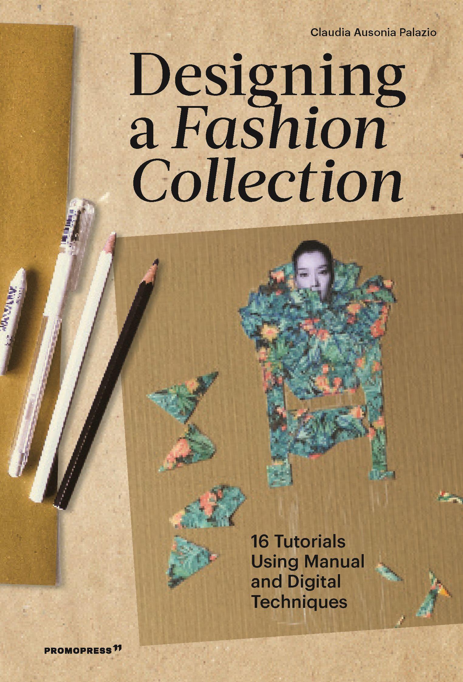 Cover: 9788417412777 | Designing a Fashion Collection | Claudia Ausonia Palazio | Taschenbuch