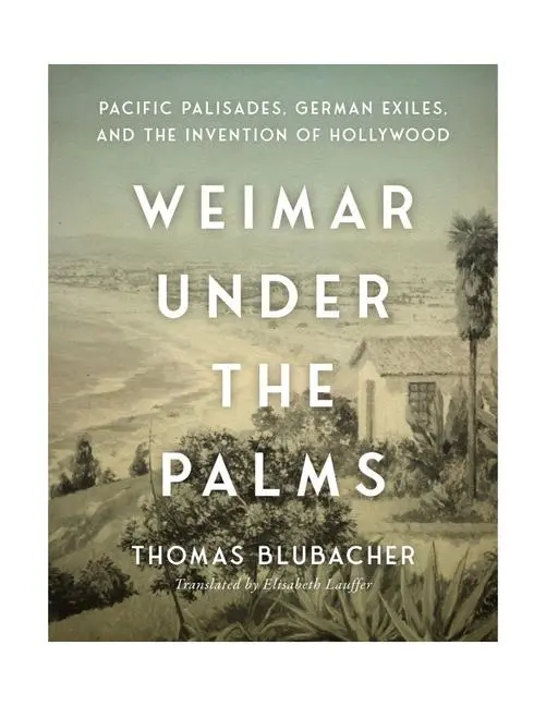 Cover: 9781684582877 | Weimar Under the Palms | Thomas Blubacher | Buch | Englisch | 2025