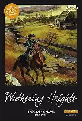 Cover: 9781906332877 | Wuthering Heights The Graphic Novel | Original Text | Emily Bronte
