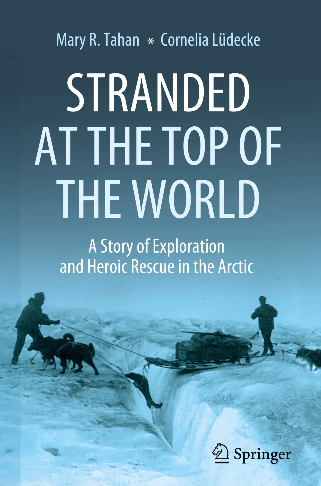 Cover: 9783031562877 | Stranded at the Top of the World | Mary R. Tahan (u. a.) | Buch | xxii