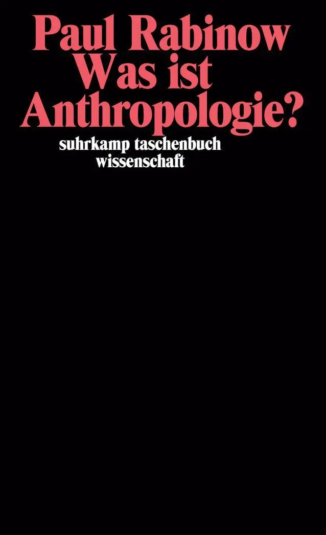 Cover: 9783518292877 | Was ist Anthropologie? | Paul Rabinow | Taschenbuch | 168 S. | Deutsch