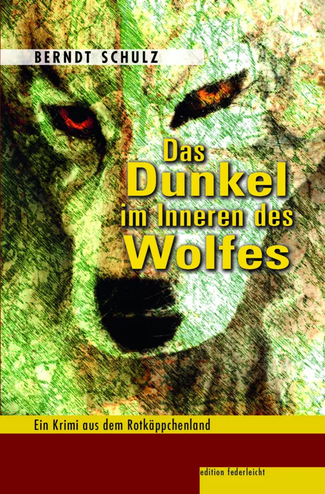 Cover: 9783946112877 | Das Dunkel im Inneren des Wolfes | Ein Krimi aus dem Rotkäppchenland