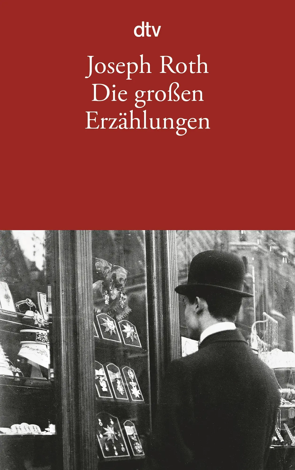 Cover: 9783423142977 | Die großen Erzählungen | Joseph Roth | Taschenbuch | dtv- Klassiker