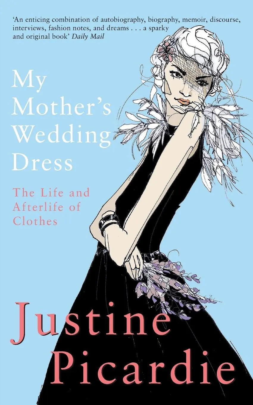 Cover: 9780330413077 | My Mother's Wedding Dress | The Life and Afterlife of Clothes | Buch