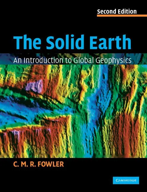 Cover: 9780521893077 | The Solid Earth | C. M. R. Fowler | Taschenbuch | Englisch | 2004 Cover: 9780521893077 | The Solid Earth | C. M. R. Fowler | Taschenbuch | Englisch | 2004