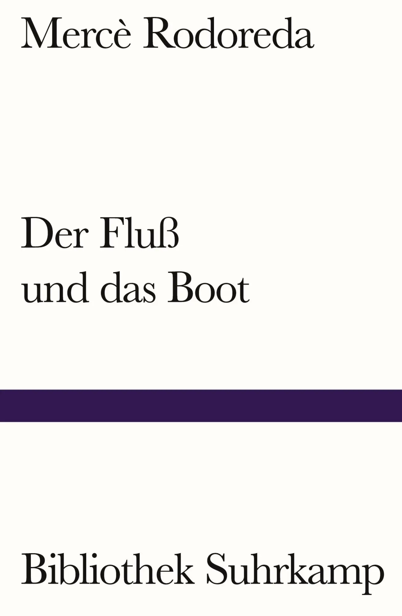 Cover: 9783518243077 | Der Fluß und das Boot | Erzählungen | Mercè Rodoreda | Taschenbuch