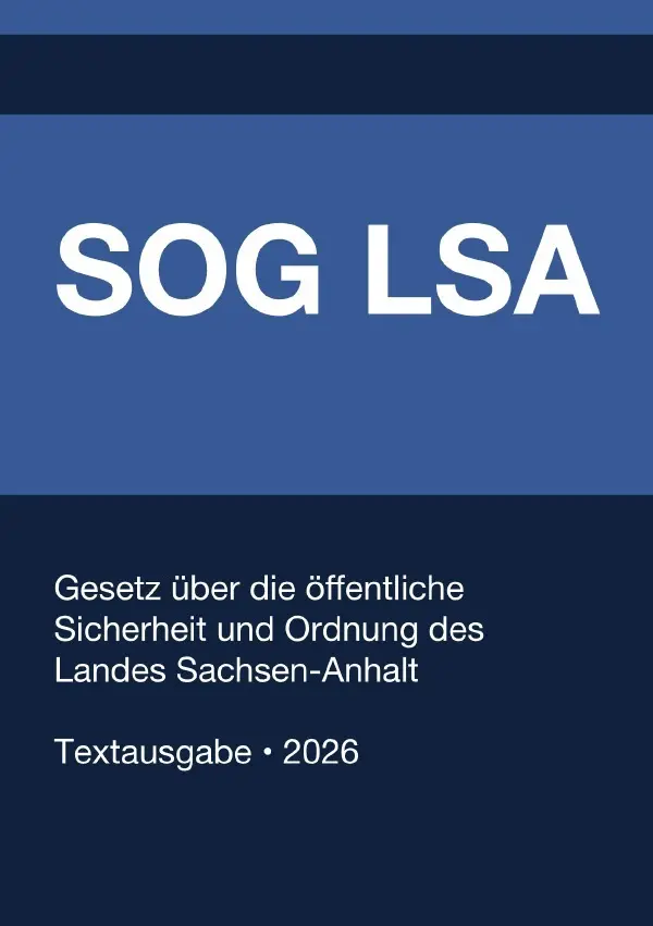 Cover: 9783565393077 | SOG LSA - Gesetz über die öffentliche Sicherheit und Ordnung des...