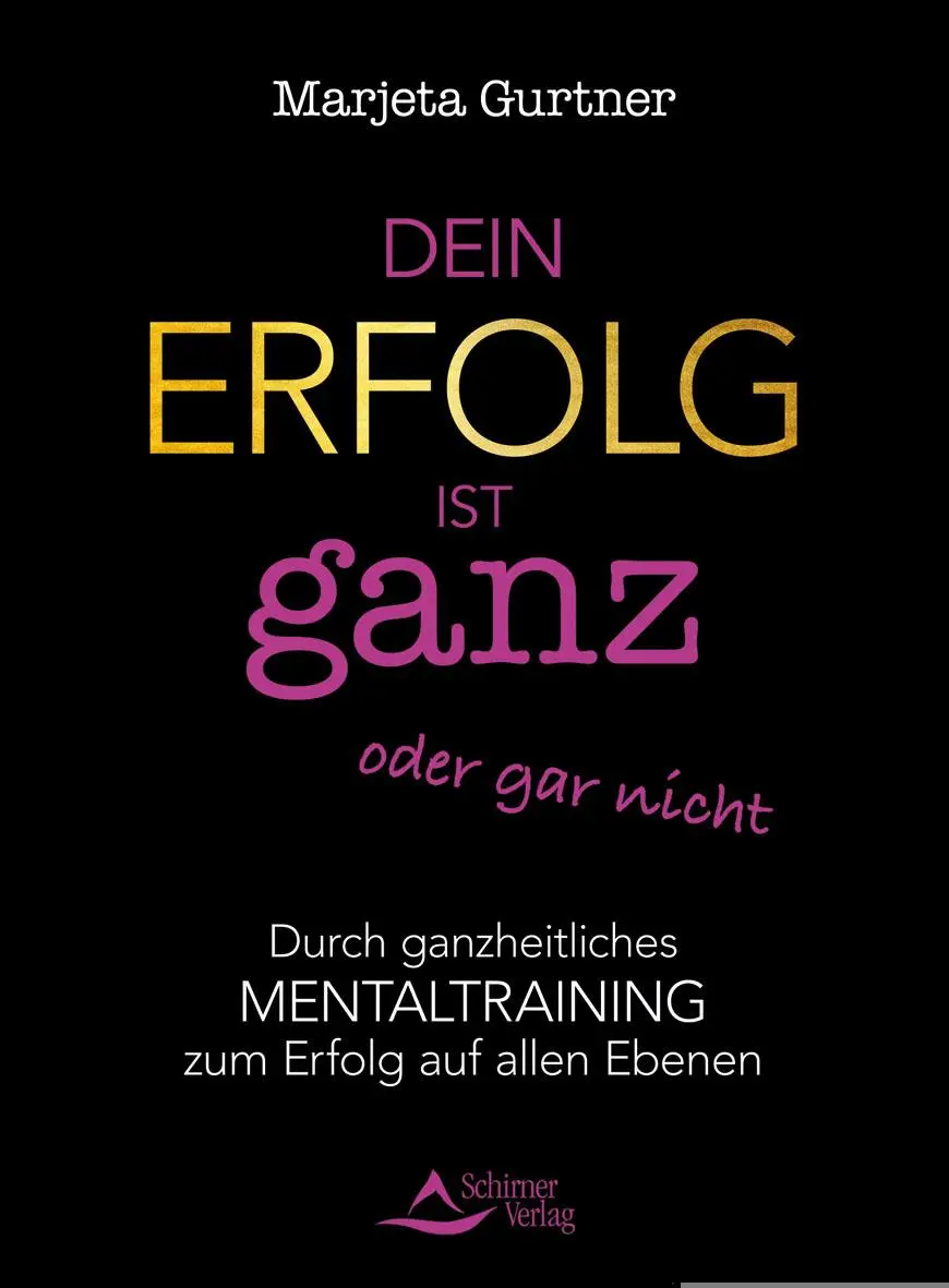 Cover: 9783843413077 | Dein Erfolg ist ganz oder gar nicht | Marjeta Gurtner | Taschenbuch