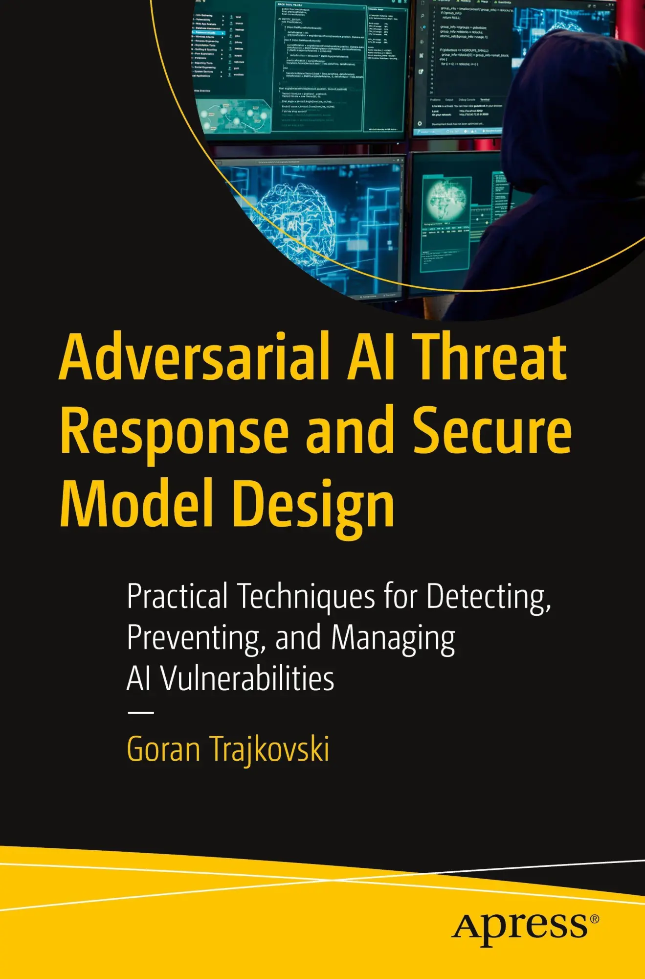 Cover: 9798868823077 | Adversarial AI Threat Response and Secure Model Design | Trajkovski