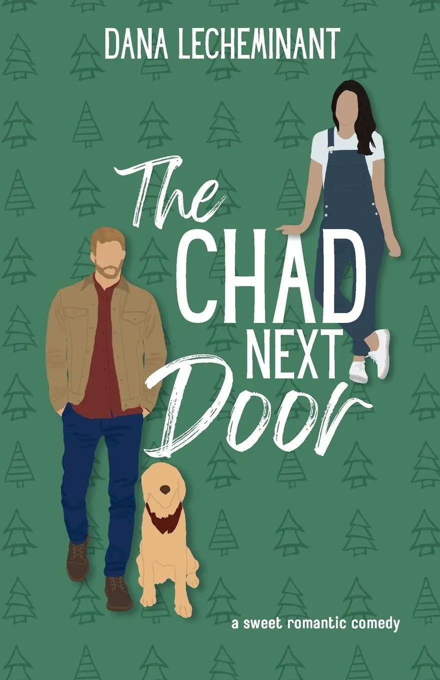 Cover: 9781951753177 | The Chad Next Door | A Sweet Romantic Comedy | Dana Lecheminant | Buch
