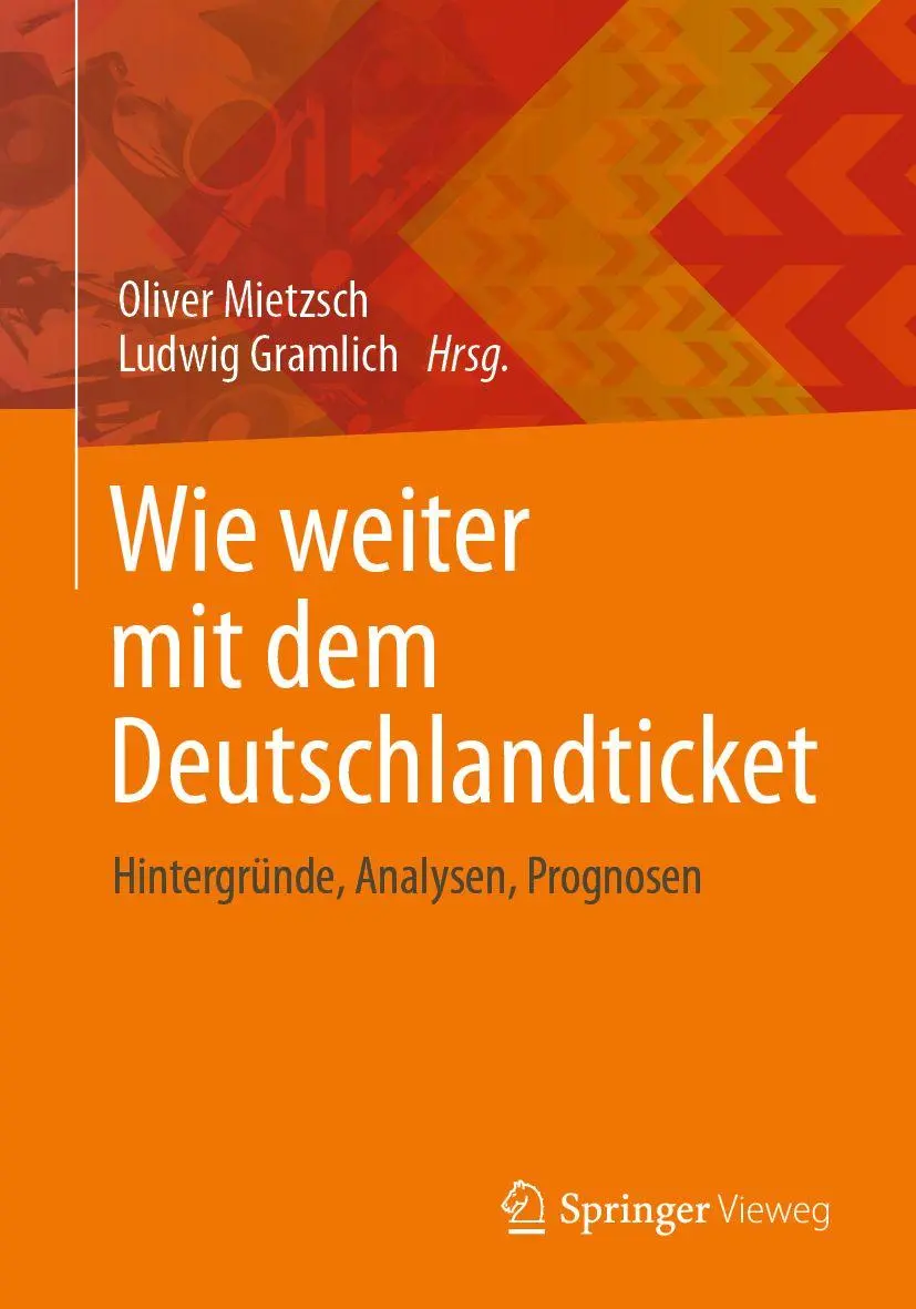 Cover: 9783658513177 | Wie weiter mit dem Deutschlandticket | Oliver Mietzsch (u. a.) | Buch