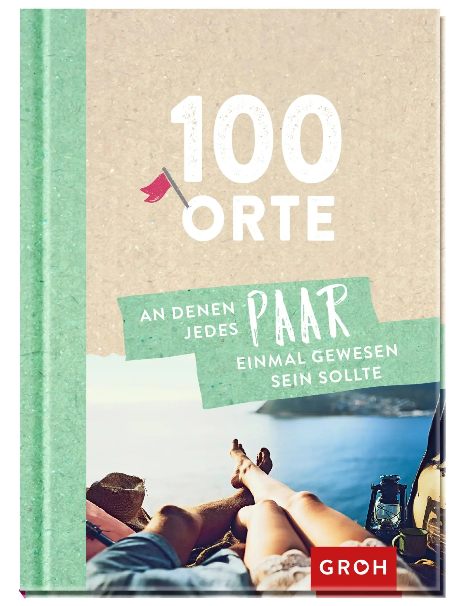 Cover: 9783848523177 | 100 Orte, an denen jedes Paar einmal gewesen sein sollte | Buch | 2019