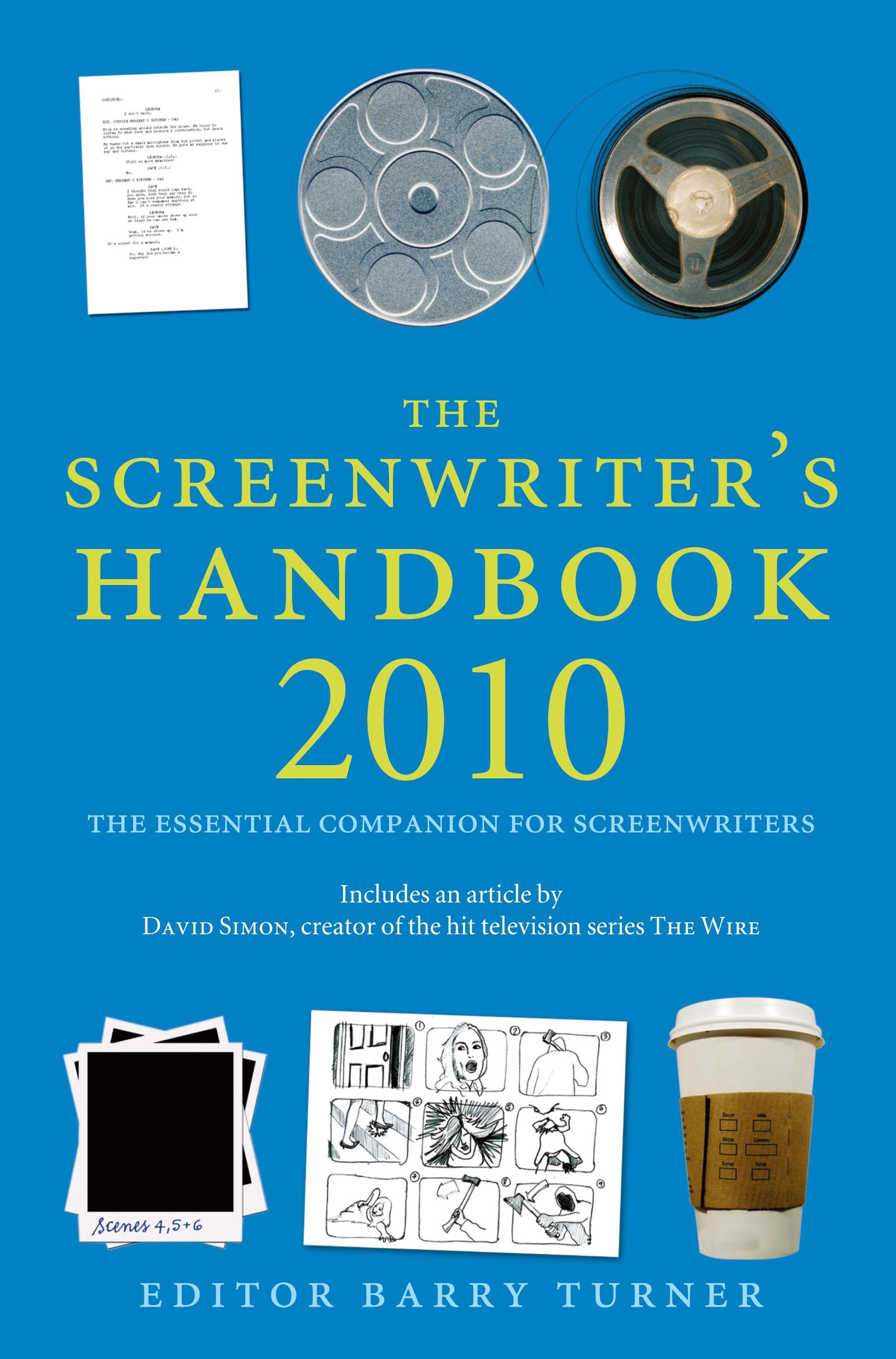 The Screenwriter's Handbook 2010 | B. Turner | Taschenbuch | Paperback | 288 S. | Englisch | 2009 | Palgrave Macmillan UK | EAN 9780230573277 - Turner, B.