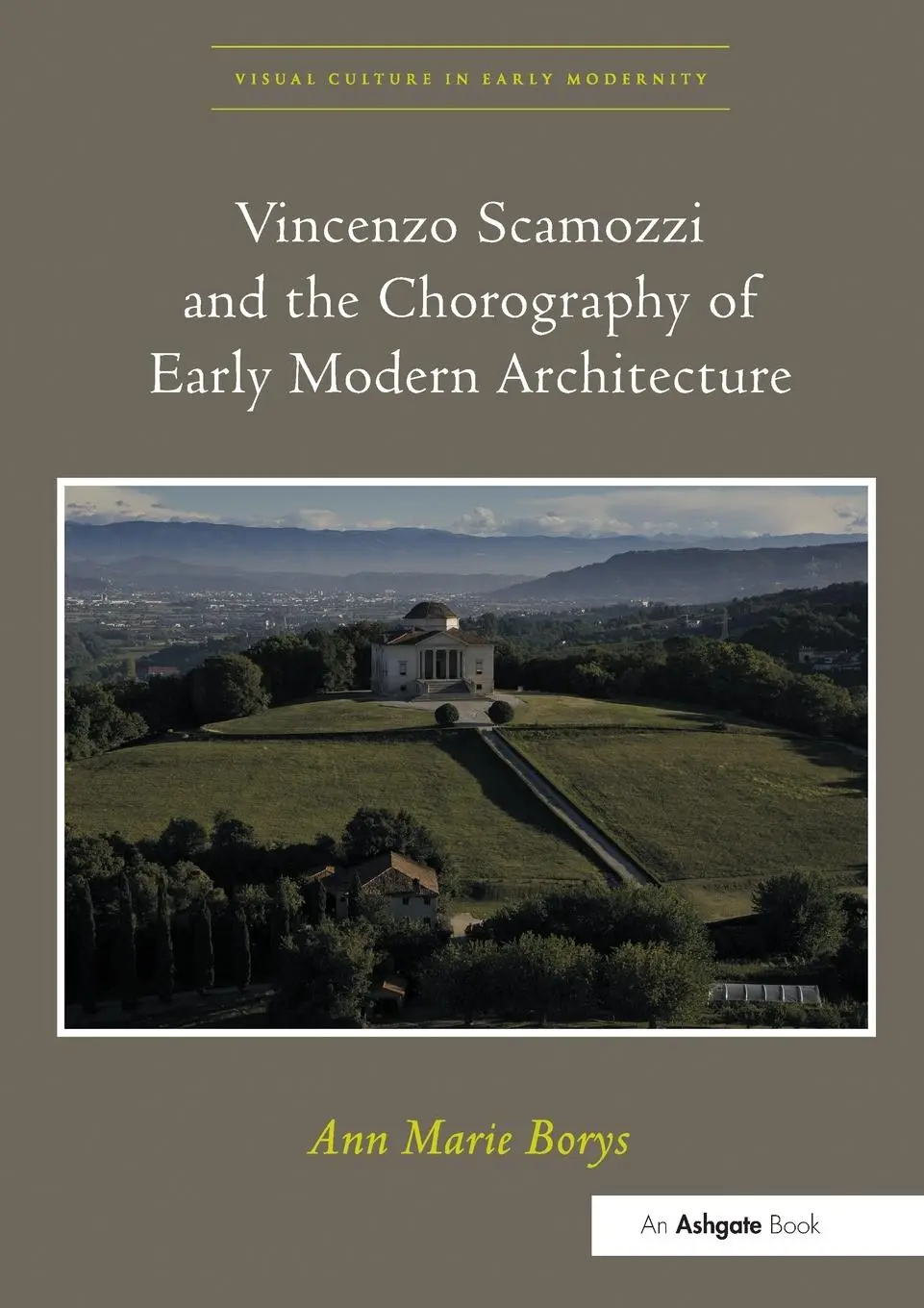 Cover: 9780367433277 | Vincenzo Scamozzi and the Chorography of Early Modern Architecture