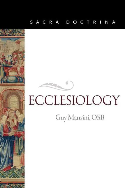 Cover: 9780813233277 | Ecclesiology | Guy Mansini | Taschenbuch | Sacra Doctrina | Englisch