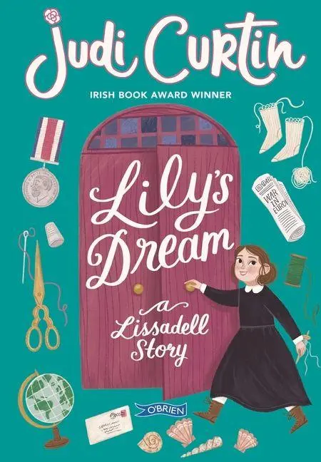Cover: 9781788493277 | Lily's Dream | A Lissadell Story | Judi Curtin | Taschenbuch | 2022