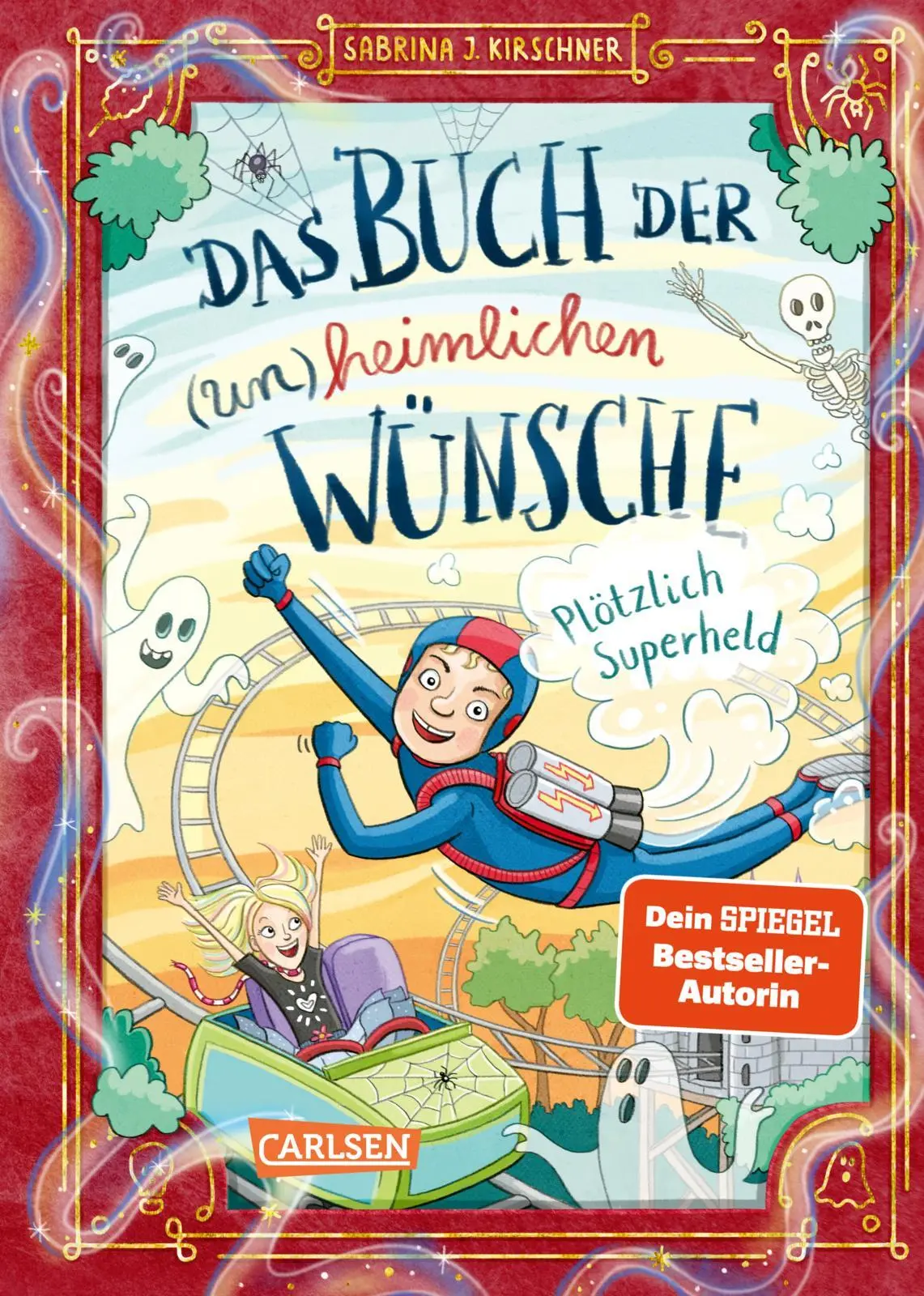 Cover: 9783551653277 | Das Buch der (un)heimlichen Wünsche 2: Plötzlich Superheld | Kirschner