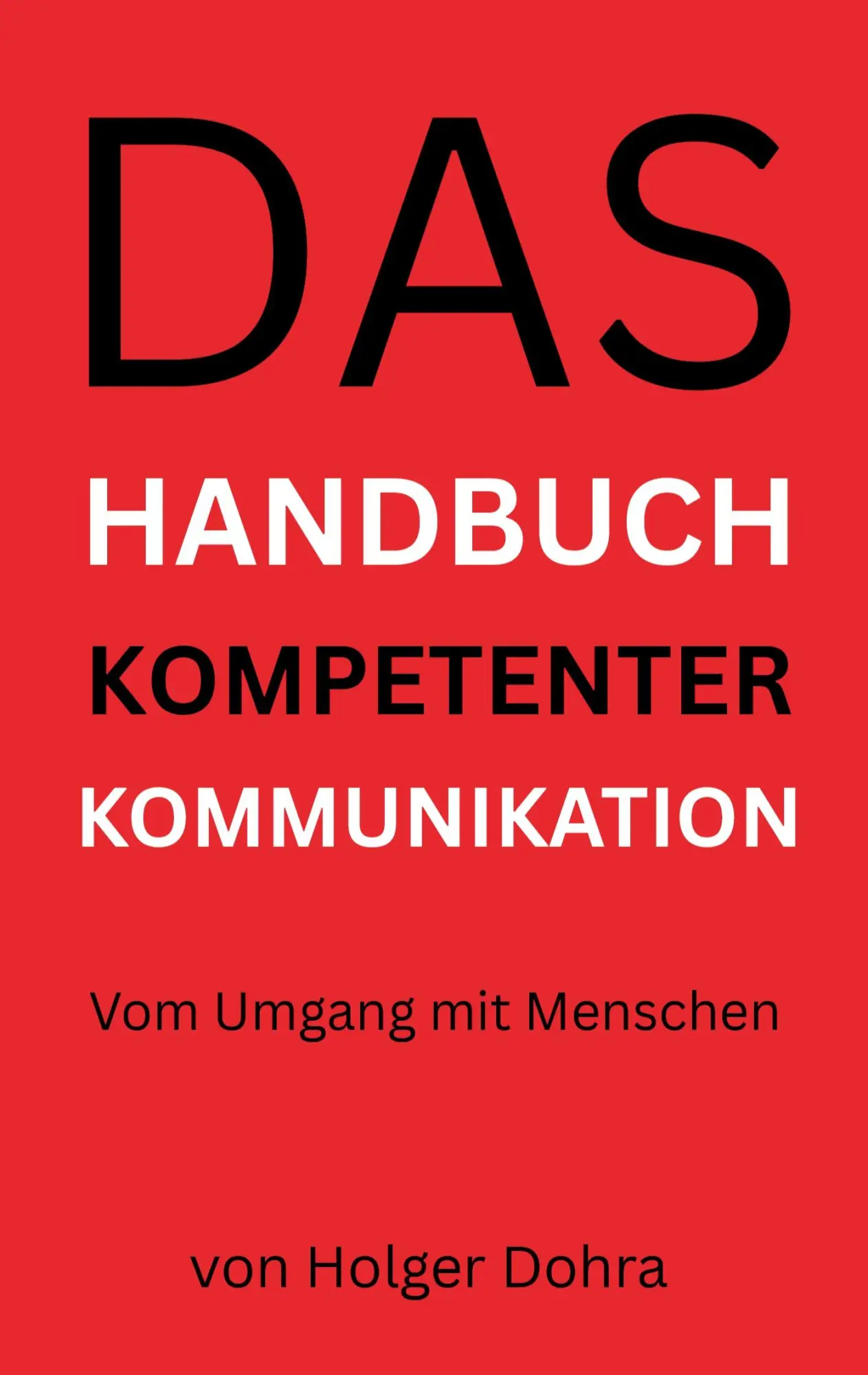 Cover: 9783819283277 | Das Handbuch kompetenter Kommunikation | Vom Umgang mit Menschen